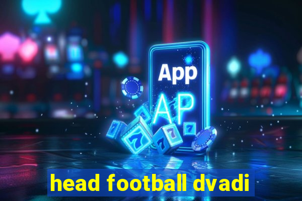 head football dvadi